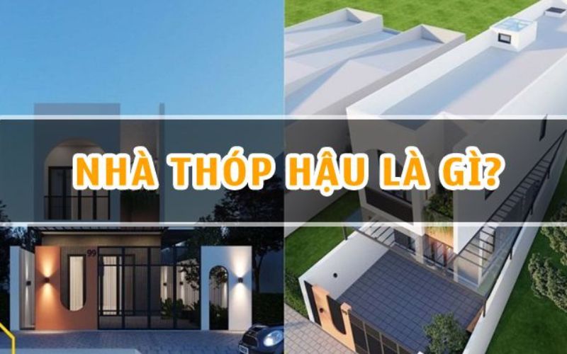 Nhà thóp hậu là gì