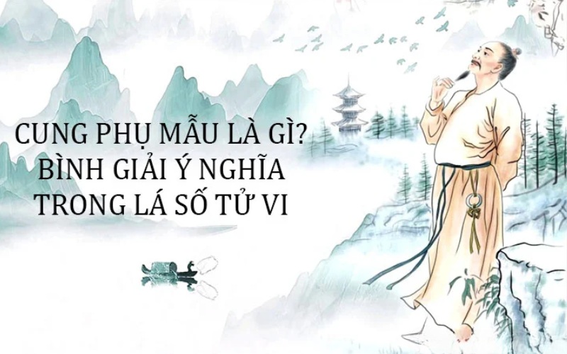 cung Phụ Mẫu là gì