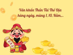 VĂN CÚNG THẦN TÀI THỔ ĐỊA HÀNG NGÀY