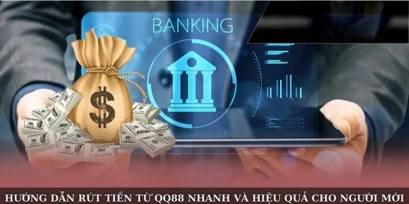 Rút Tiền Từ QQ88